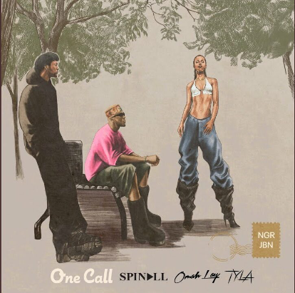 [Music] DJ Spinall ft. Omah Lay & Tyla – One Call