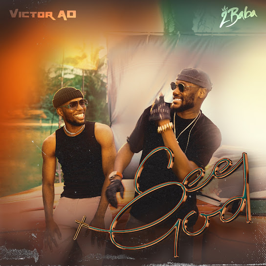 [Music] Victor AD - See God Ft. 2Baba